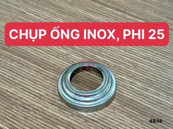 CHỤP ỐNG 25 INOX