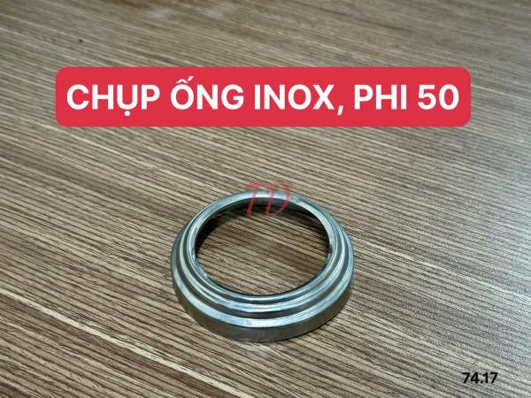 CHỤP ỐNG 50 INOX
