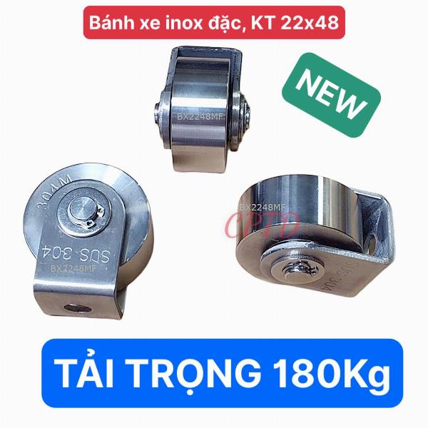 BÁNH XE INOX304, CHẠY MẶT PHẲNG 22x48 TẢI TRỌNG 180Kg