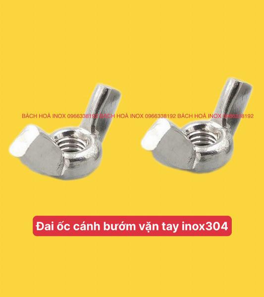 ĐAI ỐC CÁNH BƯỚM VẶN TAY INOX304